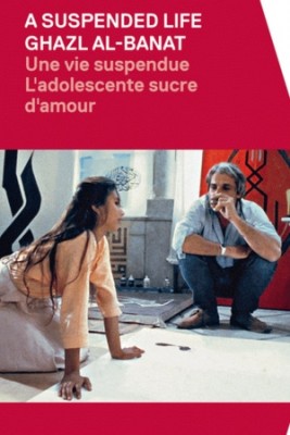 غزل البنات (حياة معلّقة) فيلم لجوسلين صعب - لبنان، فرنسا، كندا